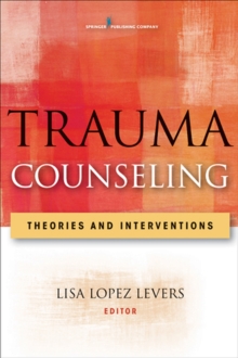 Image for Trauma counseling  : theories and interventions