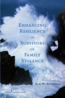 Image for Enhancing Resilience in Survivors of Family Violence