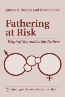 Image for Fathering at risk: helping nonresidential fathers