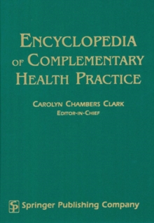 Image for Encyclopedia of Complementary Health Practice.