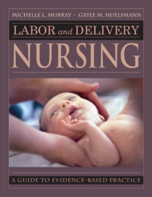 Image for Labor and delivery nursing  : a guide to evidence-based practice