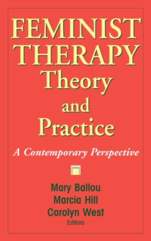 Image for Feminist Therapy Theory and Practice