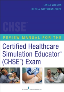 Image for Review manual for the Certified Healthcare Simulation EducatorO (CHSETMO) exam