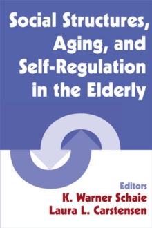 Social Structures, Aging and Self-regulation in the Elderly