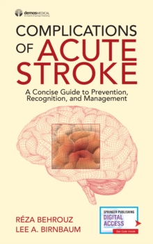 Image for Complications of acute stroke: a concise guide to prevention, recognition, and management