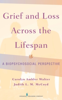 Image for Grief and loss across the lifespan: a biopsychosocial perspective