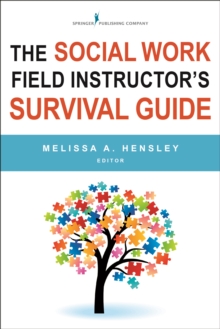 Image for The Social Work Field Instructor's Survival Guide