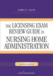 Image for Licensing Exam Review Guide in Nursing Home Administration, Seventh Edition