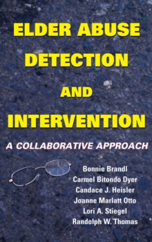 Image for Elder abuse detection and intervention: a collaborative approach