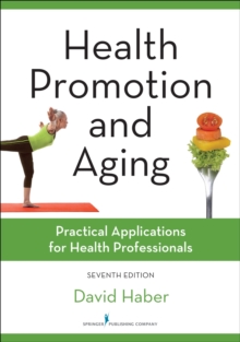 Image for Health promotion and aging  : practical applications for health professionals