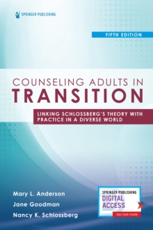 Image for Counseling adults in transition  : linking Schlossberg's theory with practice in a diverse world