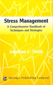 Image for Stress Management : A Comprehensive Handbook of Techniques and Strategies