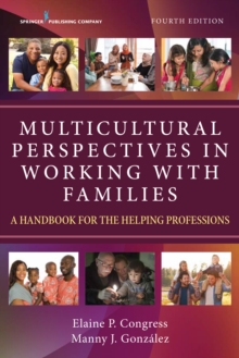 Image for Multicultural Perspectives in Working with Families : A Handbook for the Helping Professions