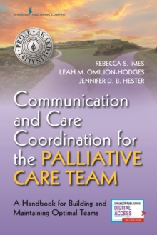 Communication and Care Coordination for the Palliative Care Team