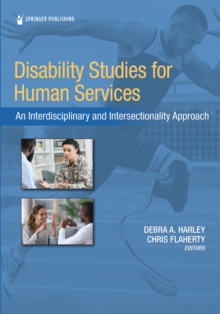 Image for Disability Studies for Human Services: An Interdisciplinary and Intersectionality Approach