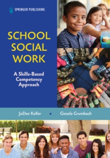 Image for School Social Work: A Skills-Based Competency Approach