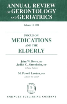 Image for Annual Review Of Gerontology And Geriatrics, Volume 12, 1992 : Focus on Medications and the Elderly