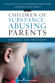 Image for Children of substance-abusing parents: dynamics and treatment