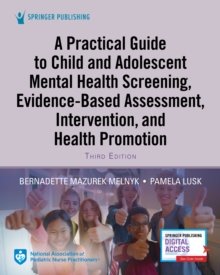Practical Guide to Child and Adolescent Mental Health Screening, Evidence-based Assessment, Intervention, and Health Promotion