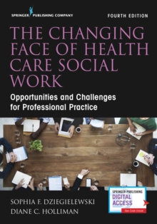 Image for The Changing Face of Health Care Social Work