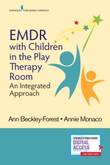 Image for EMDR with Children in the Play Therapy Room : An Integrated Approach