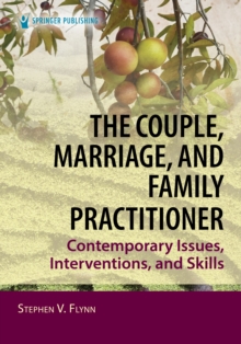 Image for The Couple, Marriage, and Family Practitioner: Contemporary Issues, Interventions, and Skills