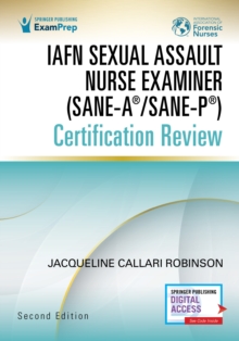 Image for IAFN Sexual Assault Nurse Examiner (SANE-A®/SANE-P®) Certification Review, Second Edition