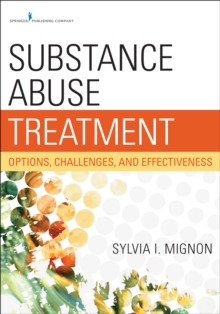 Image for Substance abuse treatment: options, challenges, and effectiveness