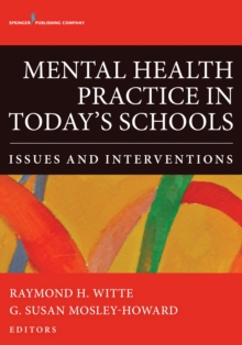 Image for Mental health practice in today's schools: issues and interventions