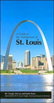 Guide to the Architecture of St. Louis