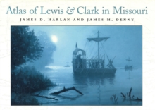 Image for Atlas of Lewis and Clark in Missouri