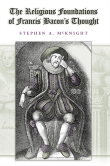 Religious Foundations of Francis Bacon's Thought