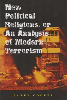 New Political Religions, or an Analysis of Modern Terrorism