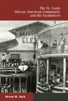 St. Louis African American Community and the Exodusters