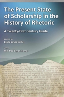 Present State of Scholarship in the History of Rhetoric