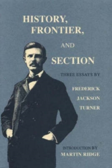 Image for History, Frontier, and Section