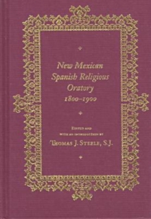 Image for New Mexican Spanish Religious Oratory, 1800-1900