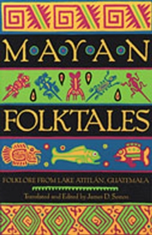Image for Mayan Folktales : Folklore from Lake Atitlan, Guatemala