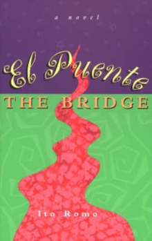 El Puente / the Bridge