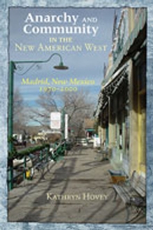 Image for Anarchy and Community in the New American West
