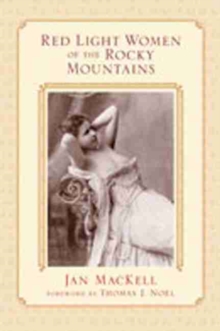 Red Light Women of the Rocky Mountains