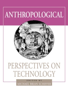 Image for Anthropological Perspectives on Technology