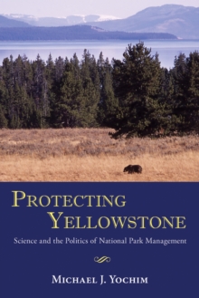 Image for Protecting Yellowstone