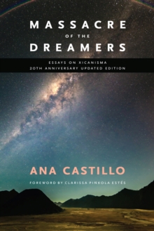 Image for Massacre of the Dreamers : Essays on Xicanisma