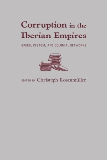 Image for Corruption in the Iberian Empires