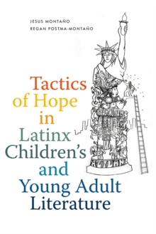 Image for Tactics of Hope in Latinx Children's and Young Adult Literature