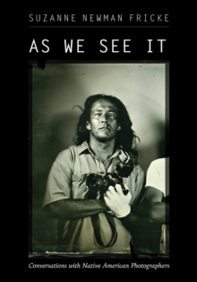 Image for As we see it  : conversations with Native American photographers