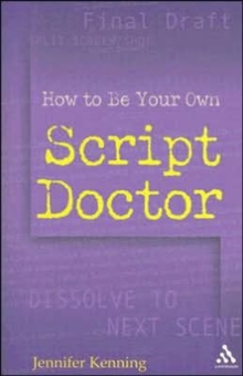 Image for How To Be Your Own Script Doctor