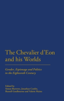 Image for The Chevalier d'Eon and his Worlds