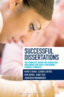 Image for Successful dissertations  : the complete guide for education and childhood studies students